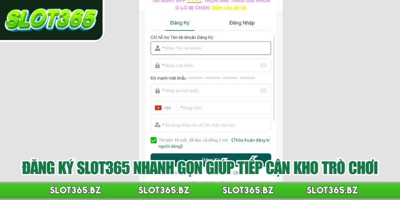 Đăng ký Slot365 nhanh gọn giúp tiếp cận kho trò chơi