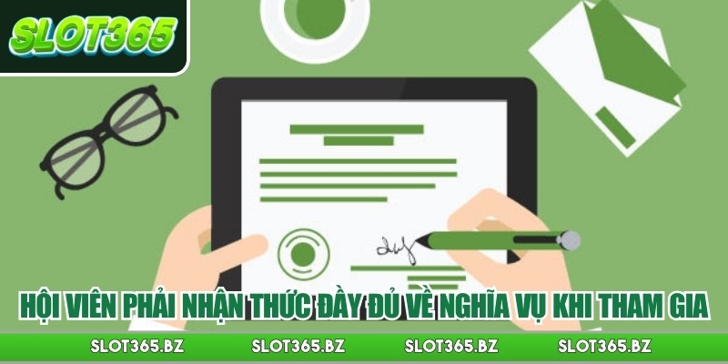 Hội viên phải nhận thức đầy đủ về nghĩa vụ khi tham gia