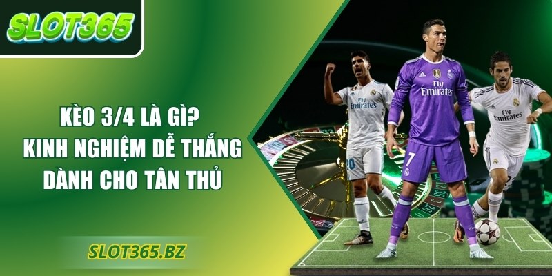 Kèo 3/4