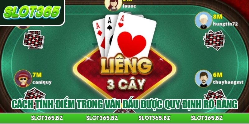 Cách tính điểm trong ván đấu được quy định rõ ràng