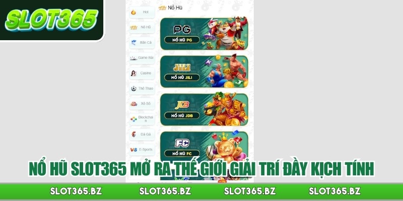 Nổ hũ Slot365 mở ra thế giới giải trí đầy kịch tính