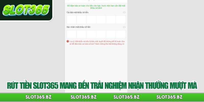 Rút tiền Slot365 mang đến trải nghiệm nhận thưởng mượt mà